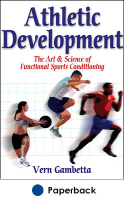 Athletic Development: Art & Science of Functional Sports Conditioning